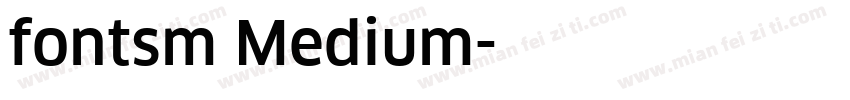 fontsm Medium字体转换